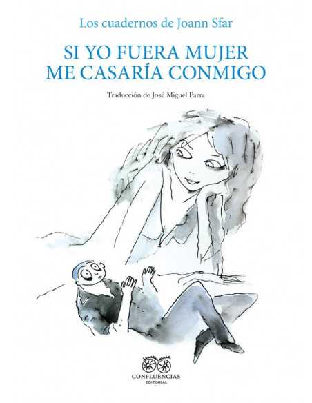 es::Los cuadernos de Joann Sfar 02. Si yo fuera mujer me casaría conmigo