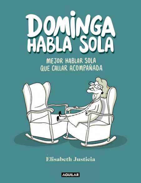 es::Dominga habla sola