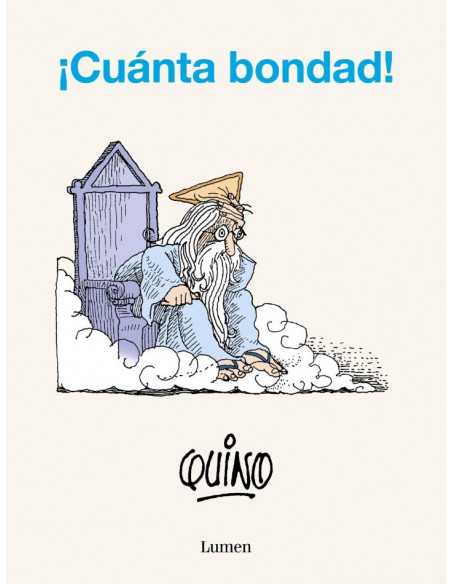 es::¡Cuánta bondad! (Quino)