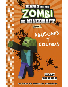es::Diario de un Zombi de Minecraft. Abusones y colegas