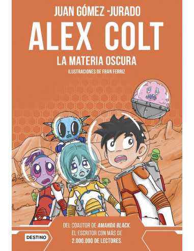 es::Alex Colt. La materia oscura (Nueva edición)