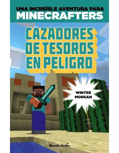 es::Minecraft. Cazadores de tesoros en peligro