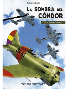 es::La sombra del Cóndor 02 (de 3): 1936. De viento y sangre