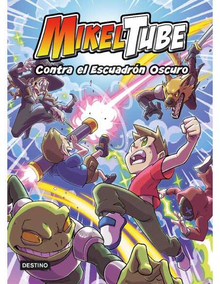 es::MikelTube 6. Contra el Escuadrón Oscuro