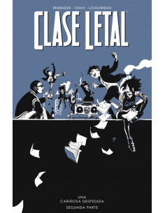 es::Clase letal 12. Una cariñosa despedida. Segunda parte