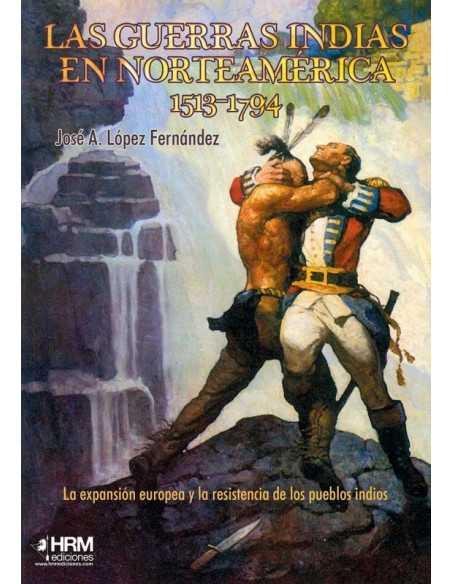 es::Las guerras indias en Norteamérica, 1513-1794