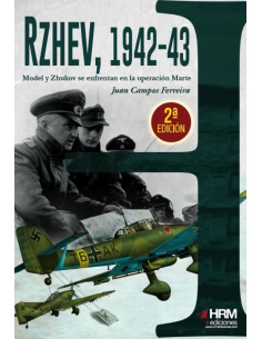 es::Rzhev 1942-43. Model y Zhukov se enfrentan en la Operación Marte