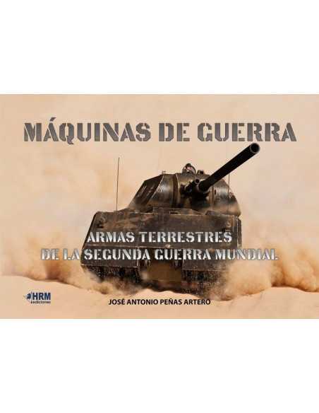 es::Máquinas de guerra. Armas terrestres de la Segunda Guerra Mundial