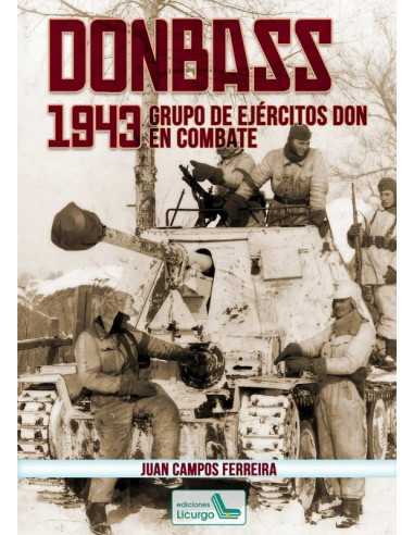 es::Donbass, 1943. Grupo de Ejércitos Don en combate