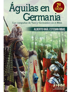 es::Águilas en Germania. Las campañas de Varo y Germánico en el Rhin