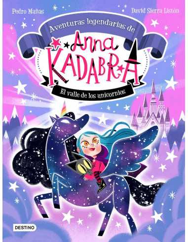 es::Anna Kadabra. Aventuras legendarias 1. El Valle de los Unicornios