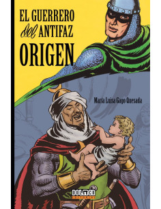 es::El Guerrero del Antifaz: Origen