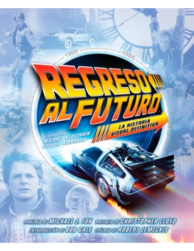 es::Regreso al Futuro: La historia visual definitiva