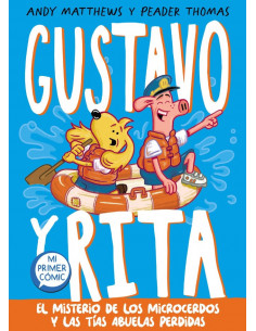 es::Gustavo y Rita 02. El misterio de los microcerdos y las tías abuelas perdidas