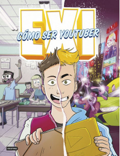 es::Exi. Cómo ser youtuber