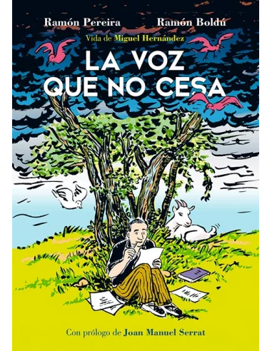 es::La voz que no cesa. Vida de Miguel Hernández