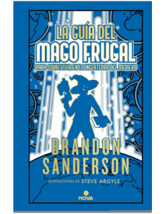 es::La guía del mago frugal para sobrevivir en la Inglaterra del Medievo (Novela Secreta 02). Brandon Sanderson