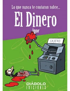 es::Lo que nunca te contaron sobre... El dinero