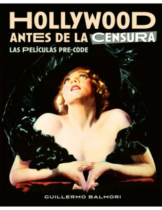 es::Hollywood antes de la censura. Las películas pre-code