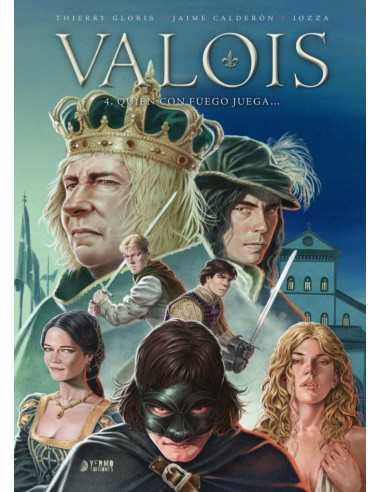 es::Valois Vol. 04. Quien con fuego juega....