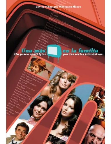 es::Una más en la familia. Años 70. Un paseo nostálgico por las series televisivas