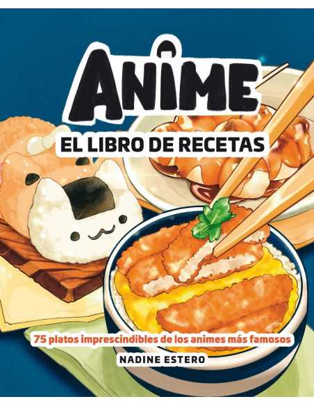 es::Anime. El libro de recetas