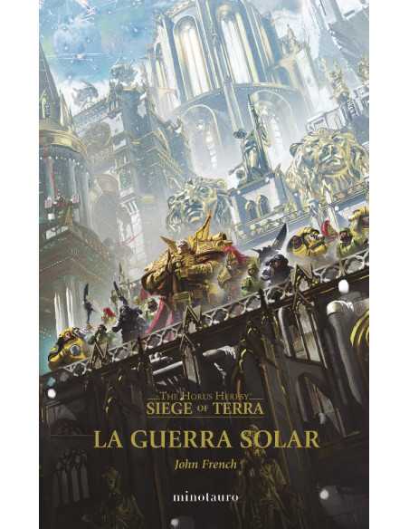 es::The Horus Heresy: Siege of Terra. La Guerra Solar 01