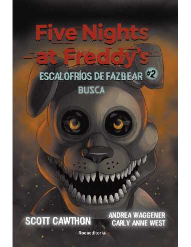 es::Five nights at Freddy's: Busca (Escalofríos de Fazbear 2) 