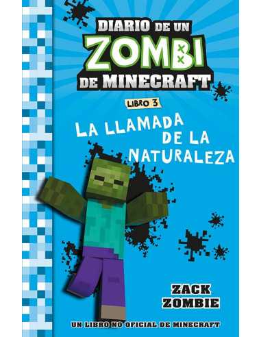 es::Diario de un Zombi de Minecraft 3. La llamada de la naturaleza
