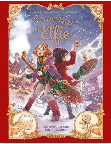 es::El cuaderno mágico de Elfie 03. Desventuras con pan de jengibre