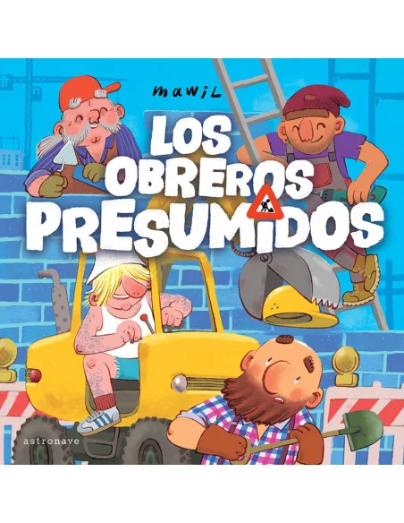 es::Los Obreros presumidos