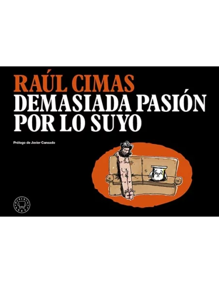 es::Demasiada pasión por lo suyo