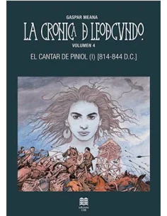 es::La crónica de Leodegundo vol. 4 El cantar de Piniol (814-844 D.C.)