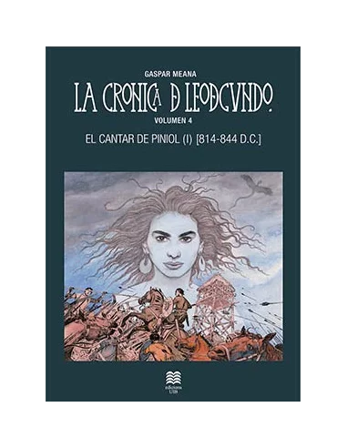 es::La crónica de Leodegundo vol. 4 El cantar de Piniol (814-844 D.C.)