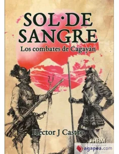 es::Sol de Sangre: Los combates de Cagayán