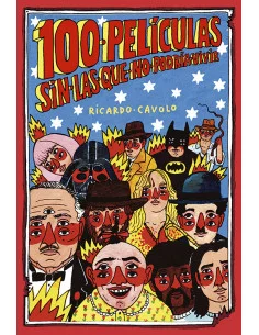 es::100 películas sin las que no podría vivir