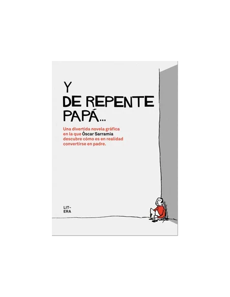 es::Y de repente papá...