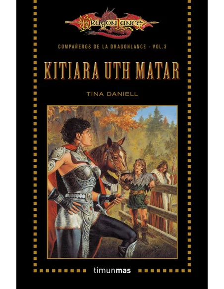 es::Compañeros de la Dragonlance nº 03/06 Kitiara Uth Matar