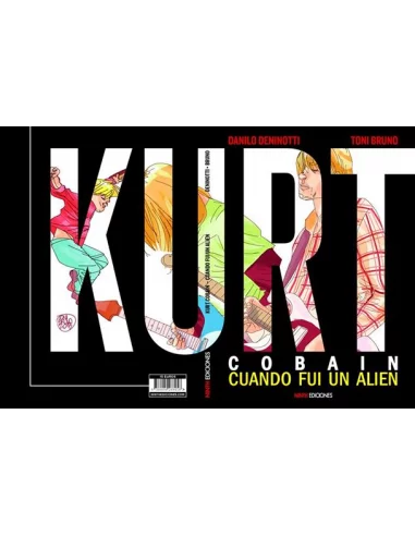 es::Kurt Cobain. Cuando fui un alien