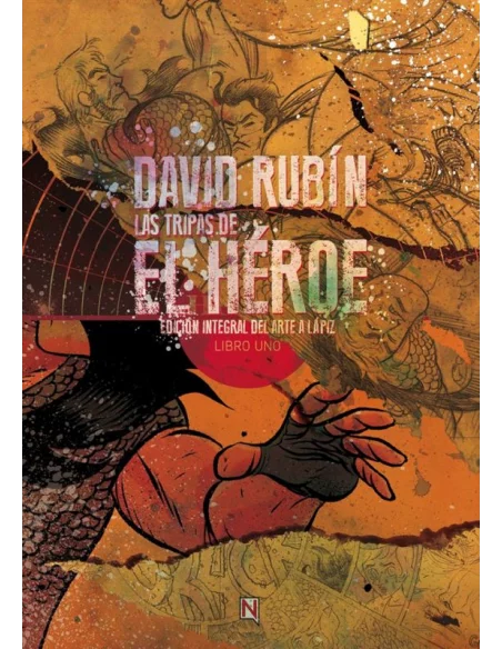 es::Las Tripas de El Héroe. Edición integral del arte a lápiz Vol. 01
