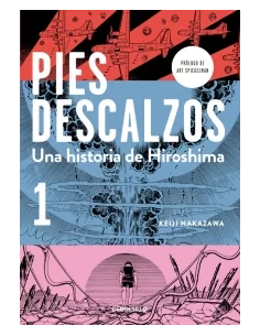 es::Pies descalzos. Una historia de Hiroshima 01 (Debolsillo)
