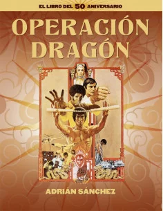 es::Operación Dragón. El libro del 50 aniversario