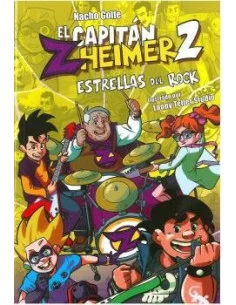 es::El capitán Zheimer 02. Estrellas del rock