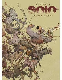 es::Solo. Mundo Caníbal (Nueva edición)