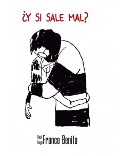 es::¿Y si sale mal? (Firmado por sus autores)