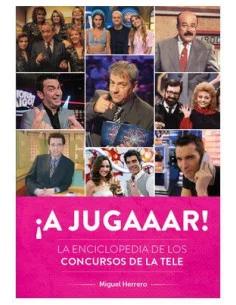 es::¡A jugaaar! La enciclopedia de los concursos de la tele