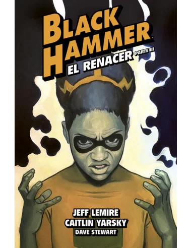 es::Black Hammer 07. El renacer. Parte 3