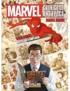 es::Marvel: Crónica de una época (Nueva edición revisada y ampliada)