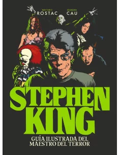 es::Stephen King. Guía ilustrada del maestro del terror