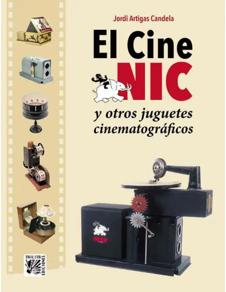 es::El Cine Nic y otros juguetes cinematográficos